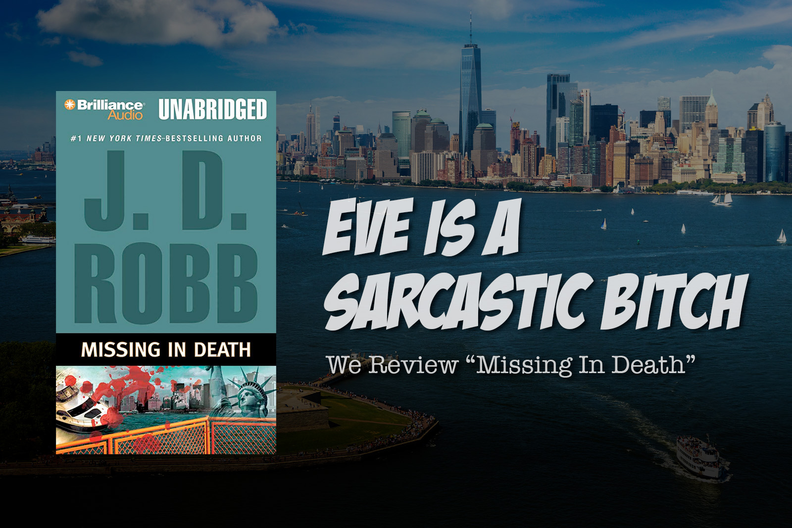 Eve is a Sarcastic Bitch – We Review “Missing in Death” by J.D. Robb