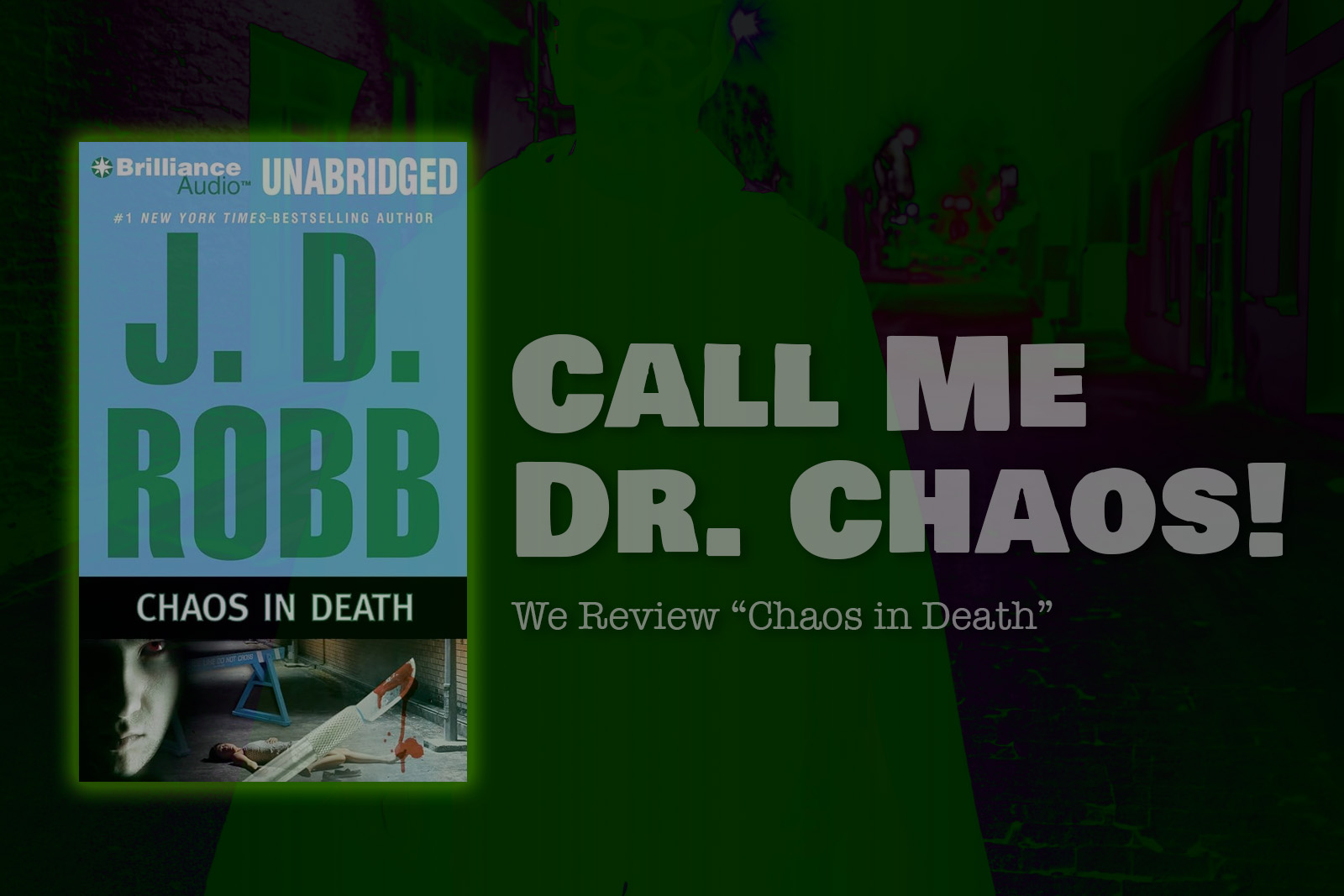Call Me Dr. Chaos! We Review “Chaos in Death”