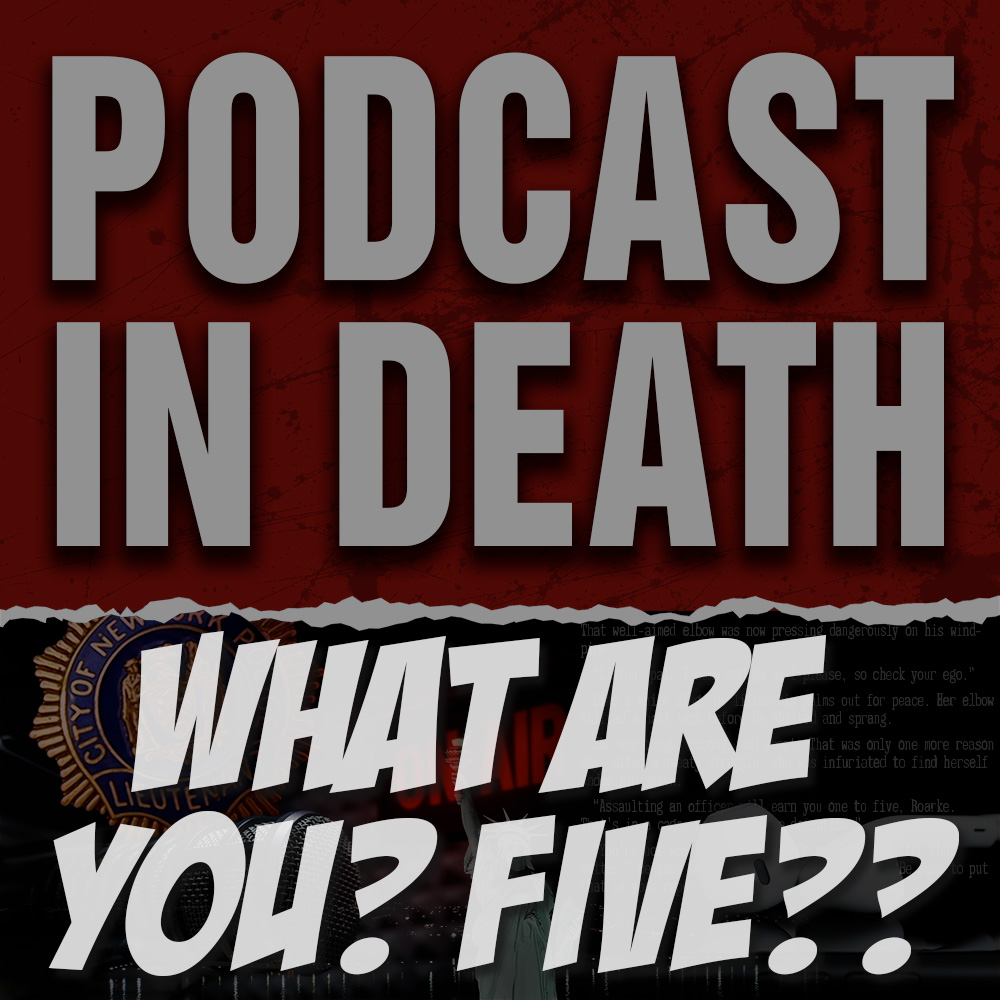 What Are You? FIVE?? We Review the Reviews of “Random in Death”