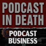 Podcast in Death