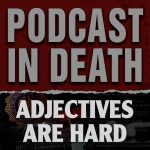 Podcast in Death