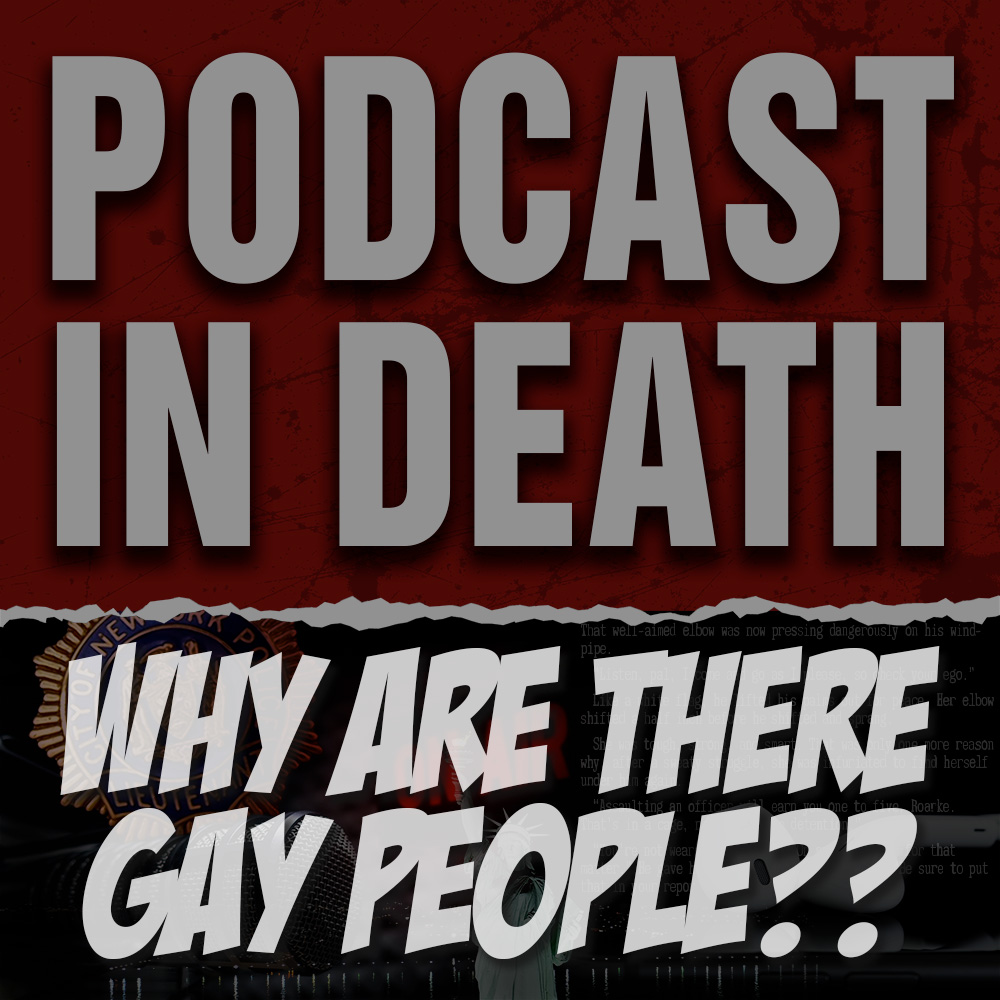 Why Are There Gay People?? We Review the Reviews of “Passions in Death”